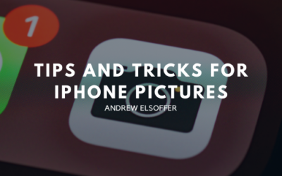 Tips and Tricks for iPhone Pictures