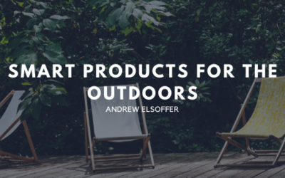 Smart Products for the Outdoors