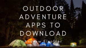Outdoor Adventure Apps To Download