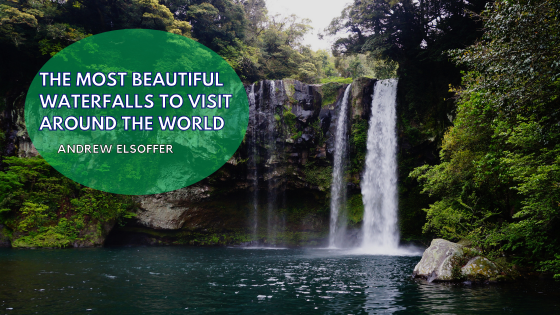 The Most Beautiful Waterfalls to Visit Around the World
