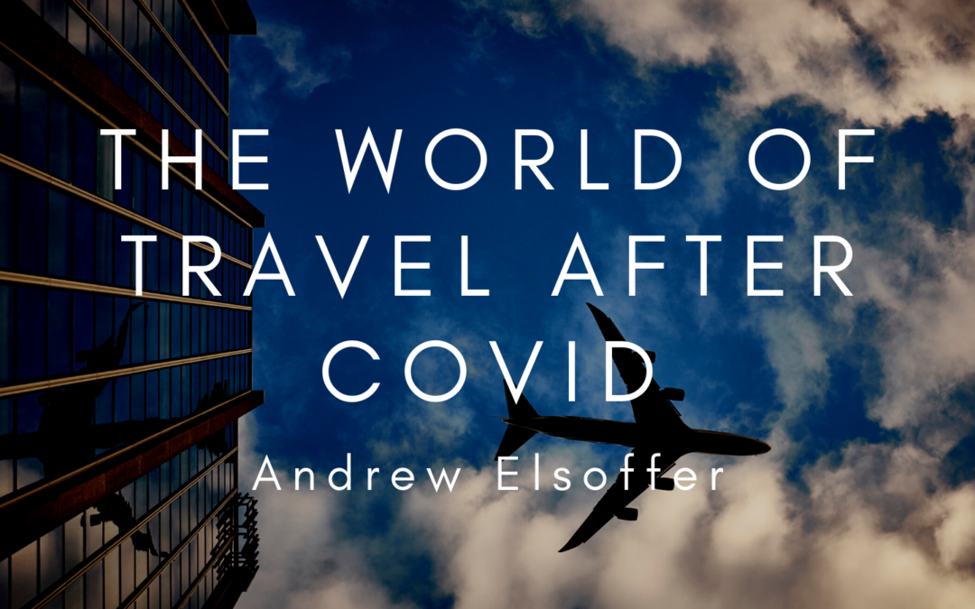 The World Of Travel After Covid (1)
