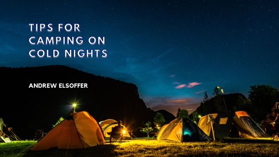 Tips for Camping on Cold Nights