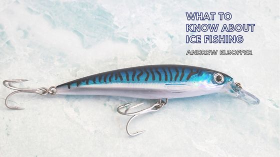 What to Know About Ice Fishing